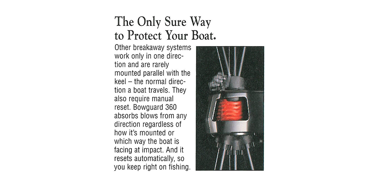 1995 First impact absorbing breakaway mounting system bowguard 360